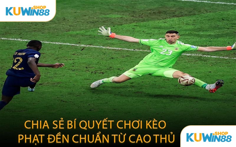 Chia Sẻ Bí Quyết Chơi Kèo Phạt Đền Chuẩn Từ Cao Thủ