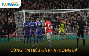 Cùng tìm hiểu đá phạt bóng đá