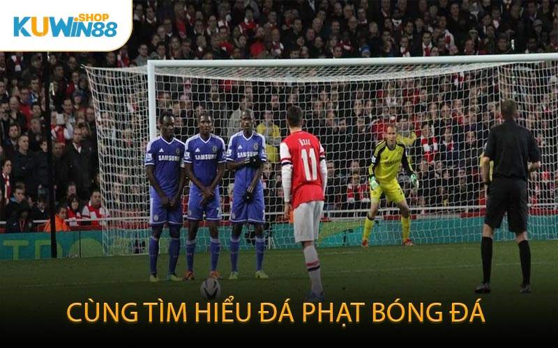 Cùng tìm hiểu đá phạt bóng đá